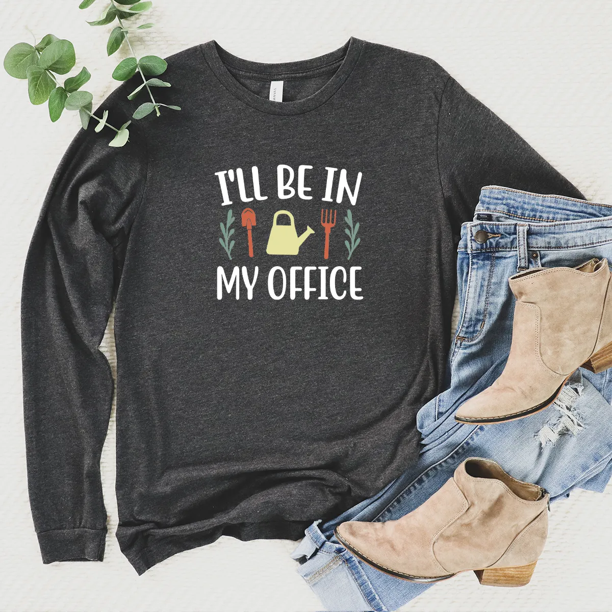 I'll be in my office long sleeve unisex tee